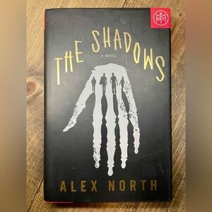 The Shadows by Alex North Hardcover Book